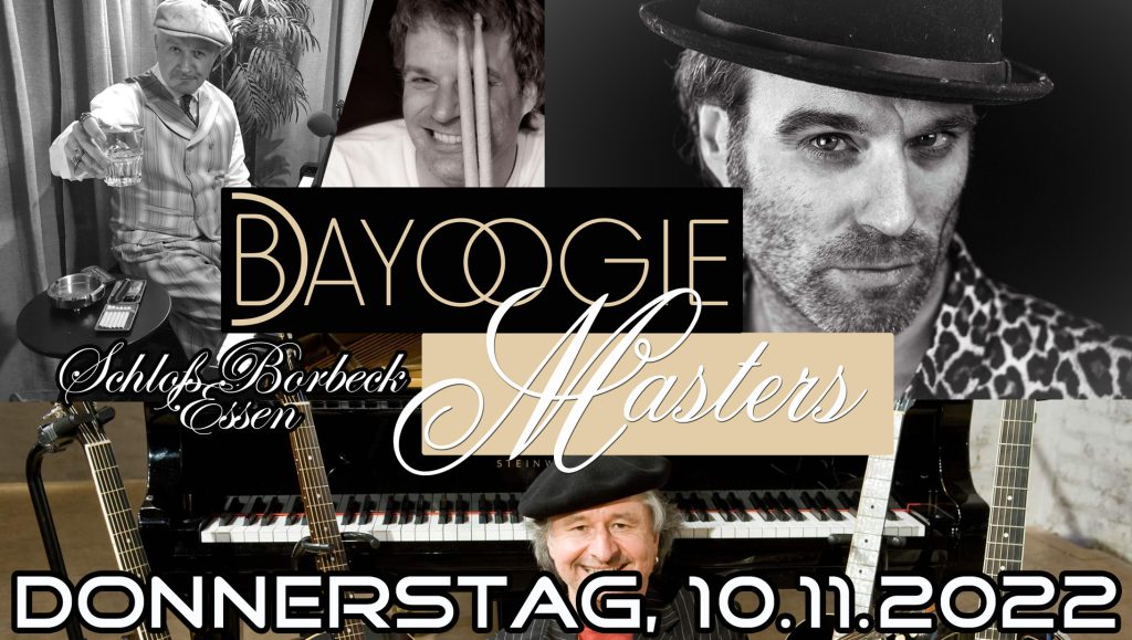 Bayoogie Masters D-Essen 10.11.2022
Bastian Korn - Benny Korn - Christian Christl - Special-Guest: Edwin Kimmler

VVK 29,--; AK 35,--
Bayoogie`s 24,--